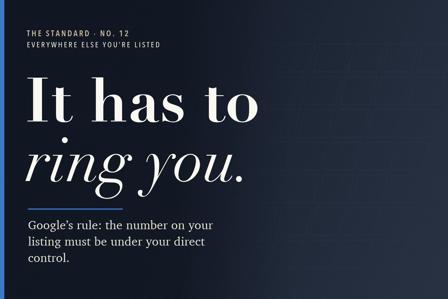The Standard, No. 12: Google Listing Phone Number: It Has to Be One You Control
